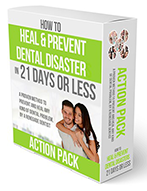 How to Heal Prevent Dental Disaster